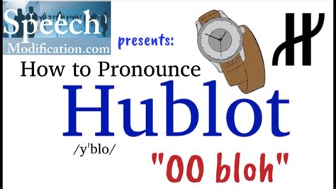 hublot watches pronunciation|hublot pronounce video.